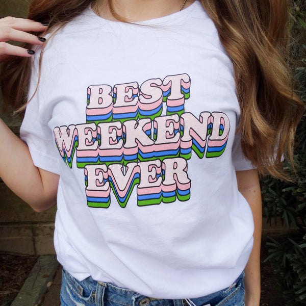 F+S: Best Weekend Ever Summer Tee